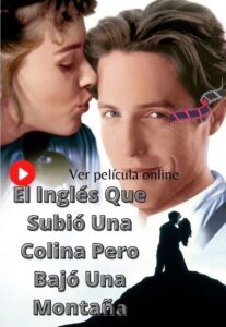 El Inglés Que Subió Una Colina Pero Bajó Una Montaña (1995) ver pelicula online