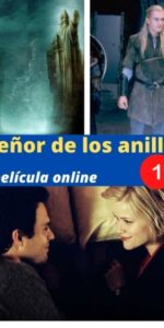 El señor de los anillos 1 ver película online