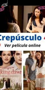 Crepúsculo 4 ver película online