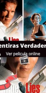 Mentiras Verdaderas ver película online
