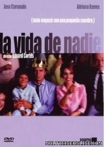 La vida de nadie