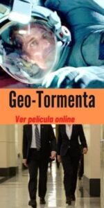 ver y descargar pelicula Geo-Tormenta