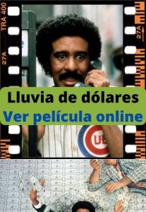 Lluvia de dólares ver película online