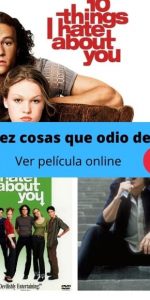 Diez cosas que odio de ti ver película online