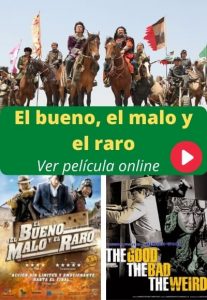 El bueno, el malo y el raro ver película online