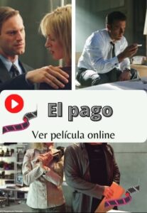 El pago ver película online