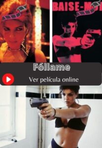 Fóllame ver película online