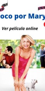 Loco por Mary ver película online