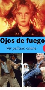 Ojos de fuego ver película online