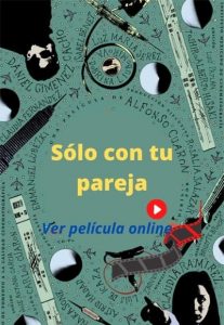 Sólo con tu pareja ver película online