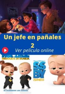 Un jefe en pañales 2 ver película online