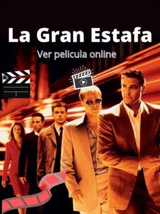 La Gran Estafa ver película online