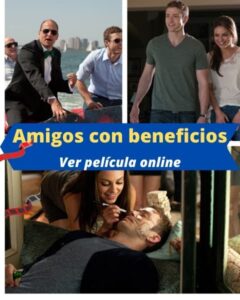Amigos con beneficios ver película online