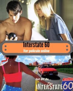 Interstate 60 ver película online